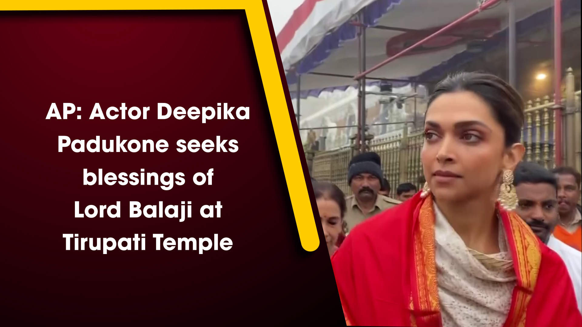Actor Deepika Padukone seeks blessings of Lord Balaji at Tirupati Temple